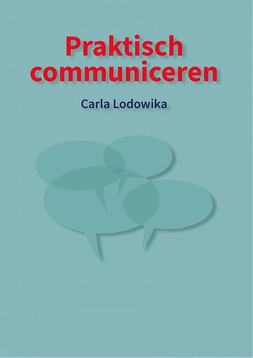 Foto van Praktisch communiceren - carla lodowika - ebook (9789403636375)