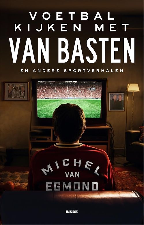 Foto van Voetbal kijken met van basten - michel van egmond - ebook