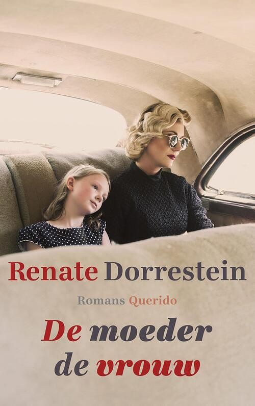 Foto van De moeder de vrouw - renate dorrestein - ebook (9789021406343)