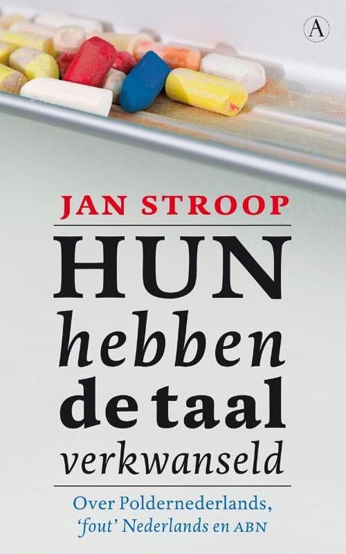 Foto van Hun hebben de taal verkwanseld - jan stroop - ebook (9789025367909)