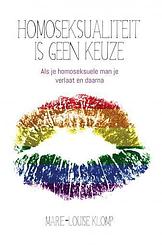 Foto van Homoseksualiteit is geen keuze - marie-louise klomp - paperback (9789463892827)