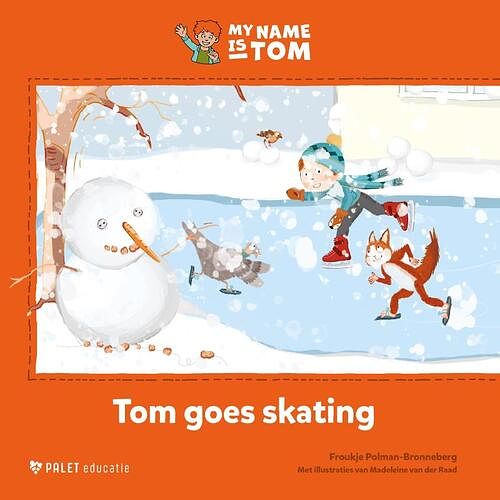 Foto van Tom goes skating - froukje polman-bronneberg - hardcover (9789461202697)