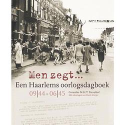 Foto van Men zegt... een haarlems oorlogsdagboek 09!44 -