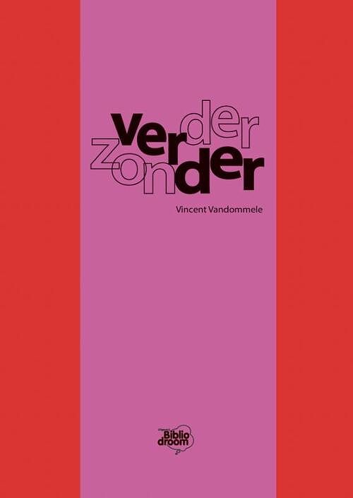 Foto van Verder zonder - vincent vandommele - paperback (9789492515964)