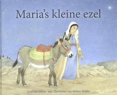 Foto van Maria's kleine ezel - gunhild sehlin - hardcover (9789060387863)