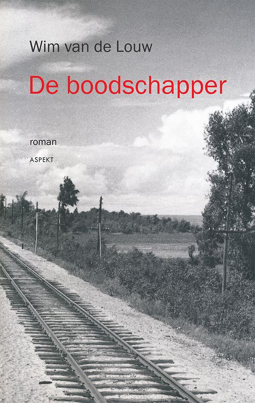 Foto van De boodschapper - wim van de louw - ebook (9789464241464)