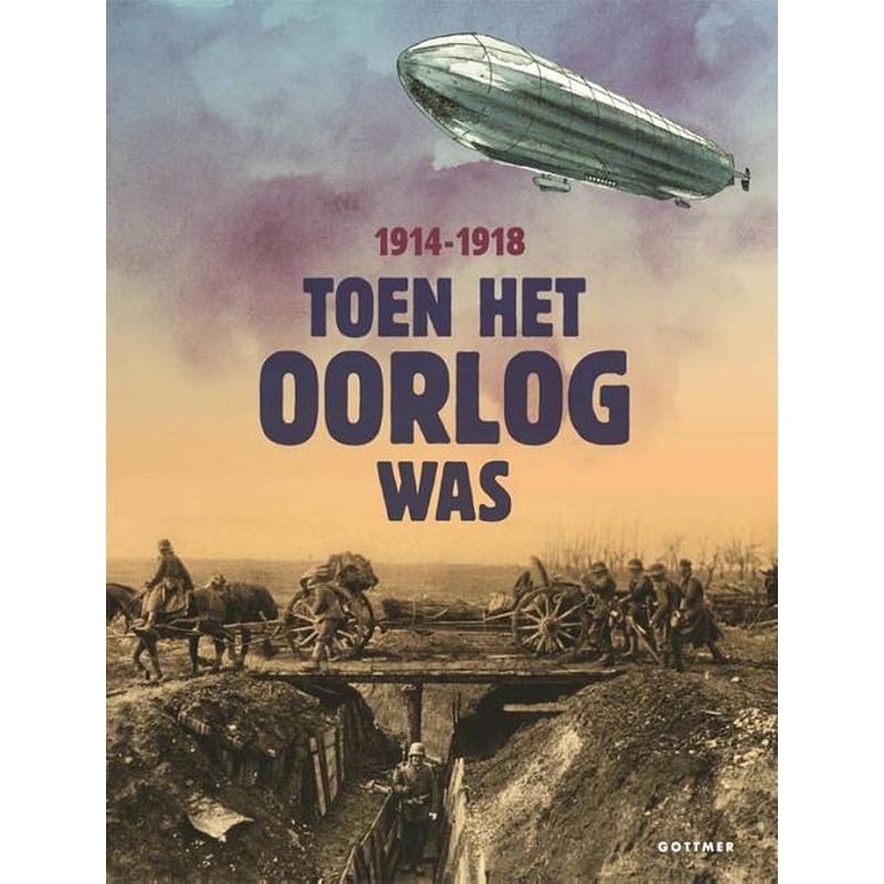 Foto van Toen het oorlog was, 1914-1918