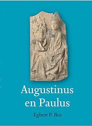 Foto van Augustinus en paulus - egbert p. bos - paperback (9789493175389)