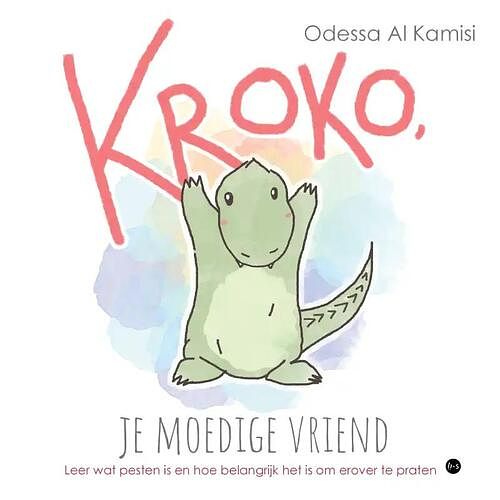 Foto van Kroko, je moedige vriend - odessa al kamisi - paperback (9789464891003)