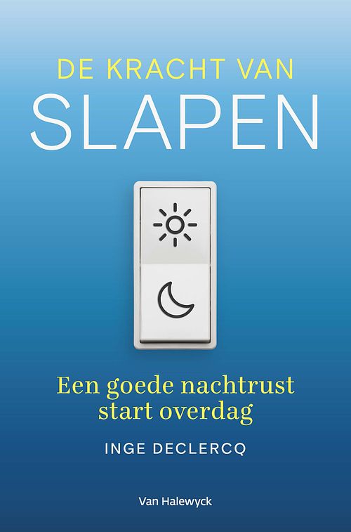 Foto van De kracht van slapen - inge declercq - ebook (9789463832052)