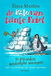 Foto van De iglo van tante friet - tosca menten - hardcover (9789000389759)