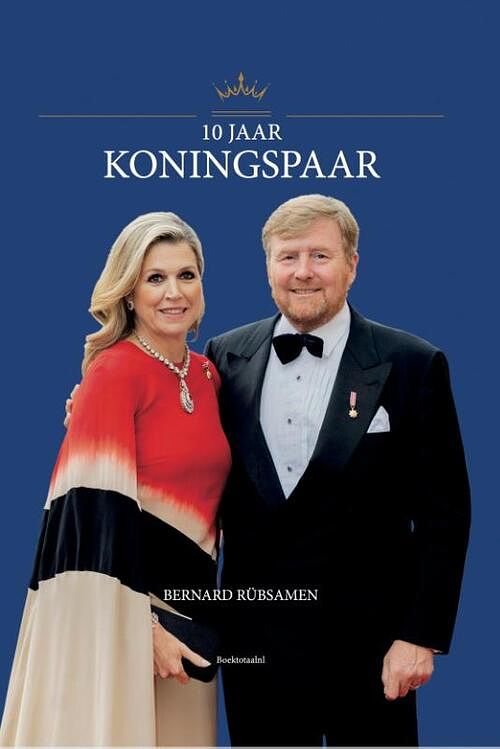 Foto van 10 jaar koningspaar - bernard rübsamen - hardcover (9789460211188)