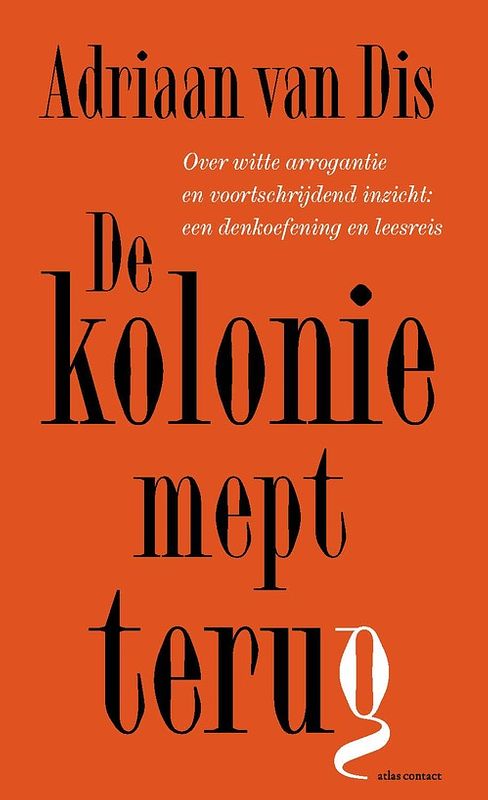 Foto van De kolonie mept terug - adriaan van dis - ebook