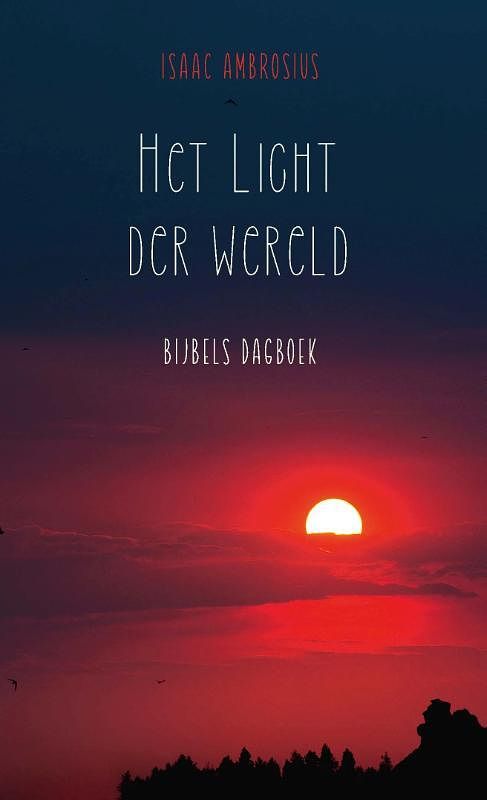 Foto van Het licht der wereld - isaac ambrosius - hardcover (9789087185565)