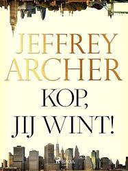 Foto van Kop, jij wint! - jeffrey archer - ebook