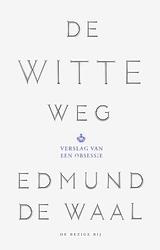 Foto van De witte weg - edmund de waal - ebook (9789023494560)