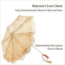 Foto van Berlioz's lost oboe: early french romantic music for oboe and piano - cd (4250128521086)