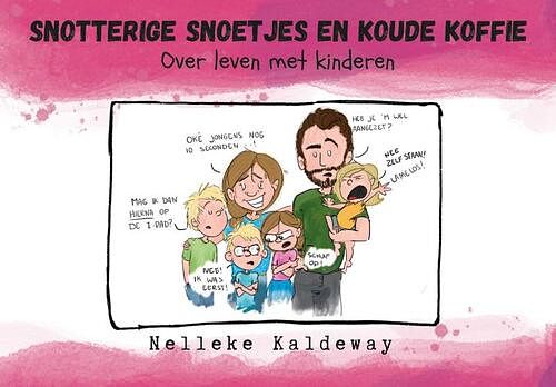 Foto van Snotterige snoetjes en koude koffie - nelleke kaldeway - paperback (9789463692342)