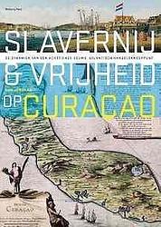 Foto van Slavernij en vrijheid op curaçao - han jordaan - paperback (9789057309236)