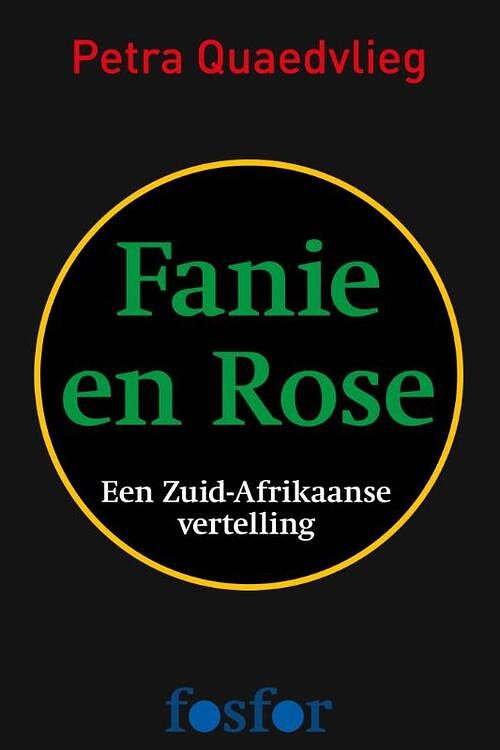 Foto van Fanie en rose - petra quaedvlieg - ebook (9789462251502)