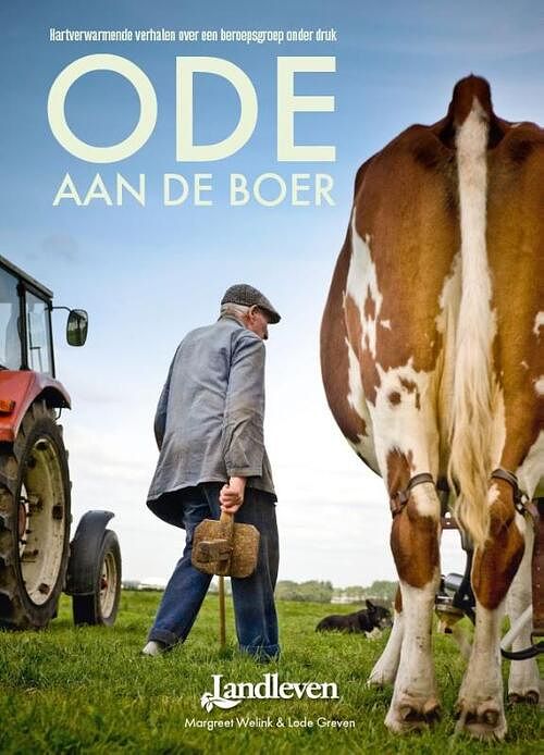 Foto van Ode aan de boer - margreet welink - hardcover (9789493300293)