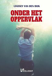 Foto van Onder het oppervlak - lindsey van den dijk - ebook (9789464493054)