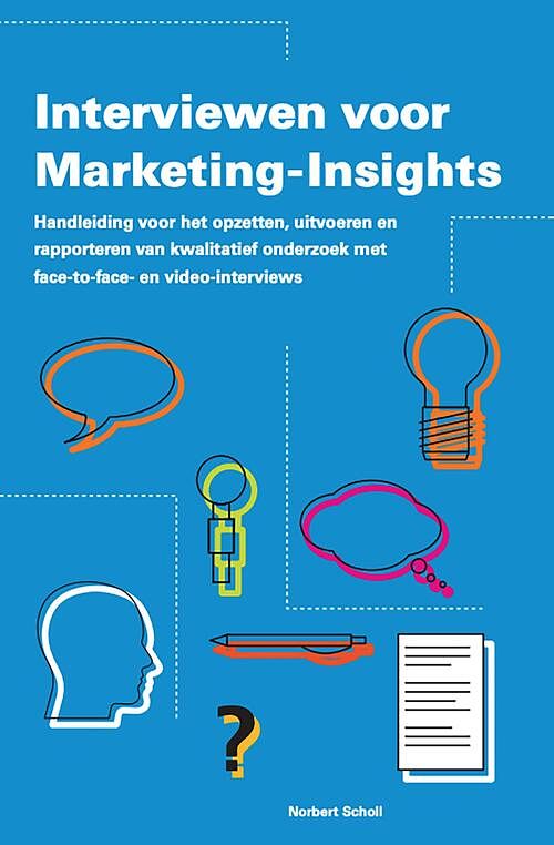 Foto van Interviewen voor marketing-insights - norbert b. scholl - ebook (9789081923385)