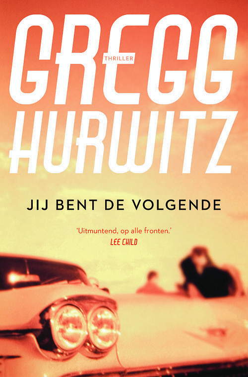 Foto van Jij bent de volgende - gregg hurwitz - ebook (9789044968484)