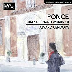 Foto van Ponce: complete piano works 3 - cd (0747313977222)