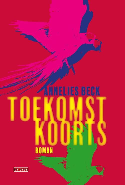 Foto van Toekomstkoorts - annelies beck - ebook (9789044524895)