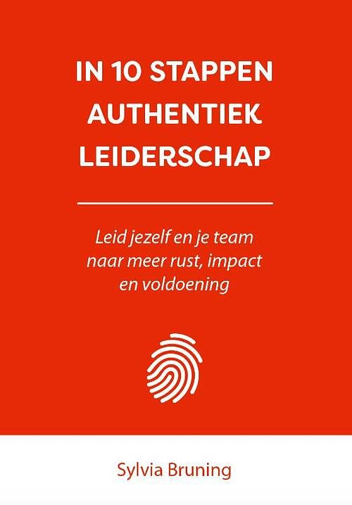 Foto van In 10 stappen authentiek leiderschap - sylvia bruning - paperback (9789493187368)