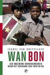 Foto van Wan bon - isabel van boetzelaer - paperback (9789089759924)