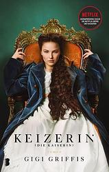 Foto van Keizerin (die kaiserin) - gigi griffis - paperback (9789022597354)