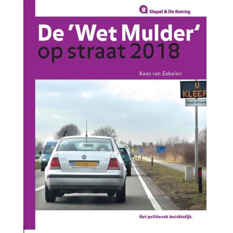 Foto van De wet mulder op straat 2018 - stapel & de koning