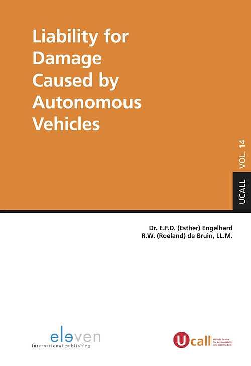 Foto van Liability for damage caused by autonomous vehicles - e.f.d. engelhard, r.w. de bruin - ebook (9789462749108)