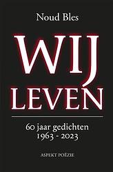 Foto van Wij leven - noud bles - paperback (9789464629569)