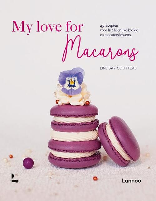 Foto van My love for macarons - lindsay coutteau - hardcover (9789401486811)