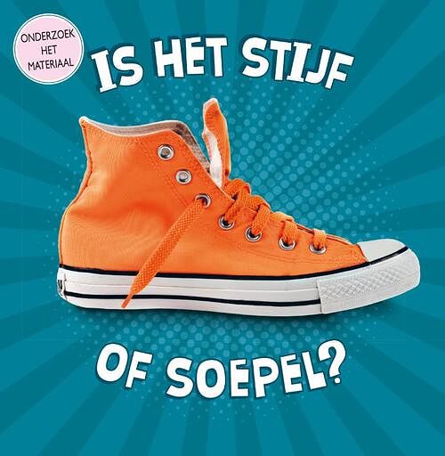 Foto van Is het stijf of soepel? - lisa amstutz - hardcover (9789464391619)