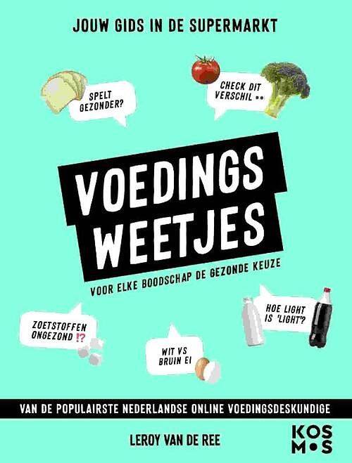 Foto van Voedingsweetjes - leroy van de ree - paperback (9789043929431)