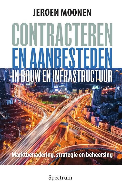 Foto van Contracteren en aanbesteden in bouw en infrastructuur - jeroen moonen - ebook (9789000347230)