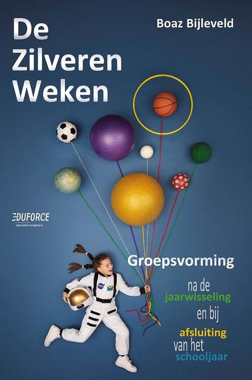 Foto van De zilveren weken - boaz bijleveld - paperback (9789492990716)