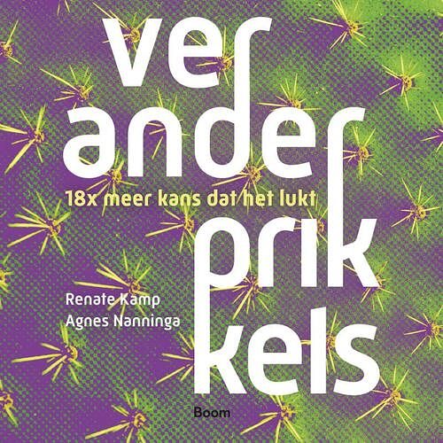 Foto van Veranderprikkels - agnes nanninga, renate kamp - hardcover (9789024458370)