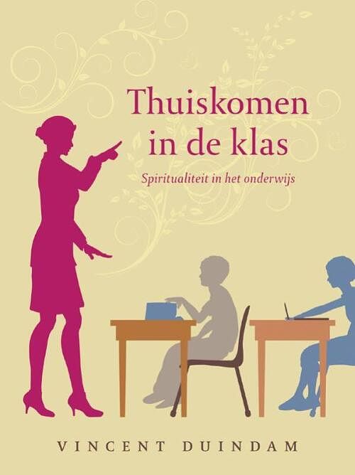 Foto van Thuiskomen in de klas - vincent duindam - ebook (9789025902469)