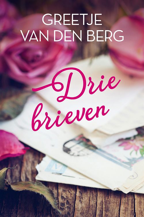 Foto van Drie brieven - greetje van den berg - ebook