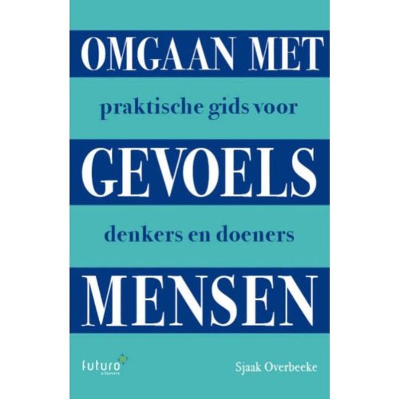 Foto van Omgaan met gevoelsmensen