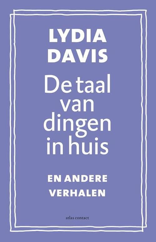 Foto van De taal van dingen in huis - lydia davis - ebook (9789025443245)