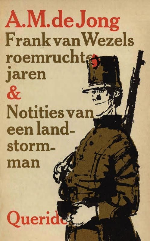 Foto van Frank van wezels roemruchte jaren en notities van een landstormman - a.m. de jong - ebook (9789021444871)