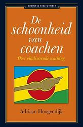 Foto van De schoonheid van coachen - adriaan hoogendijk - ebook (9789047001539)