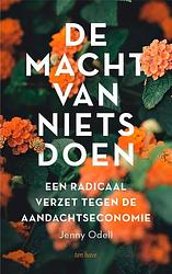 Foto van De macht van nietsdoen - jenny odell - paperback (9789025907655)