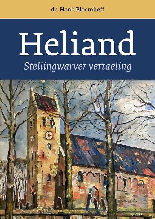 Foto van De heliand - henk bloemhoff - hardcover (9789023259152)